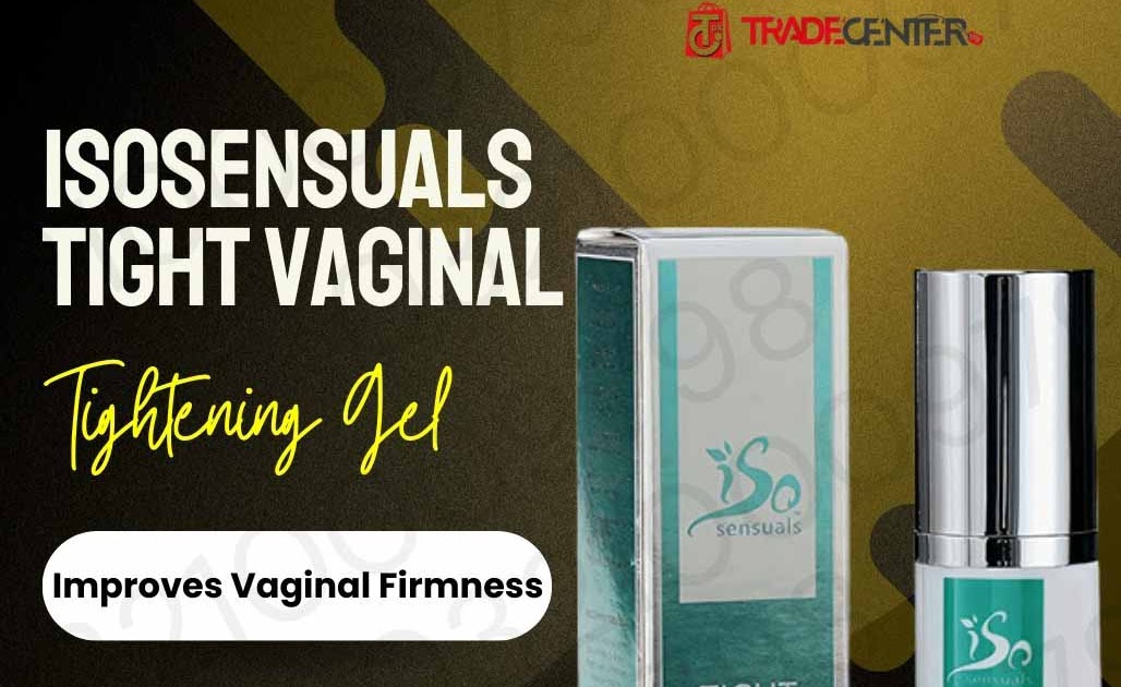 Isosensuals Tight Vaginal Tightening Gel In Islamabad | Buy Now 03210009798