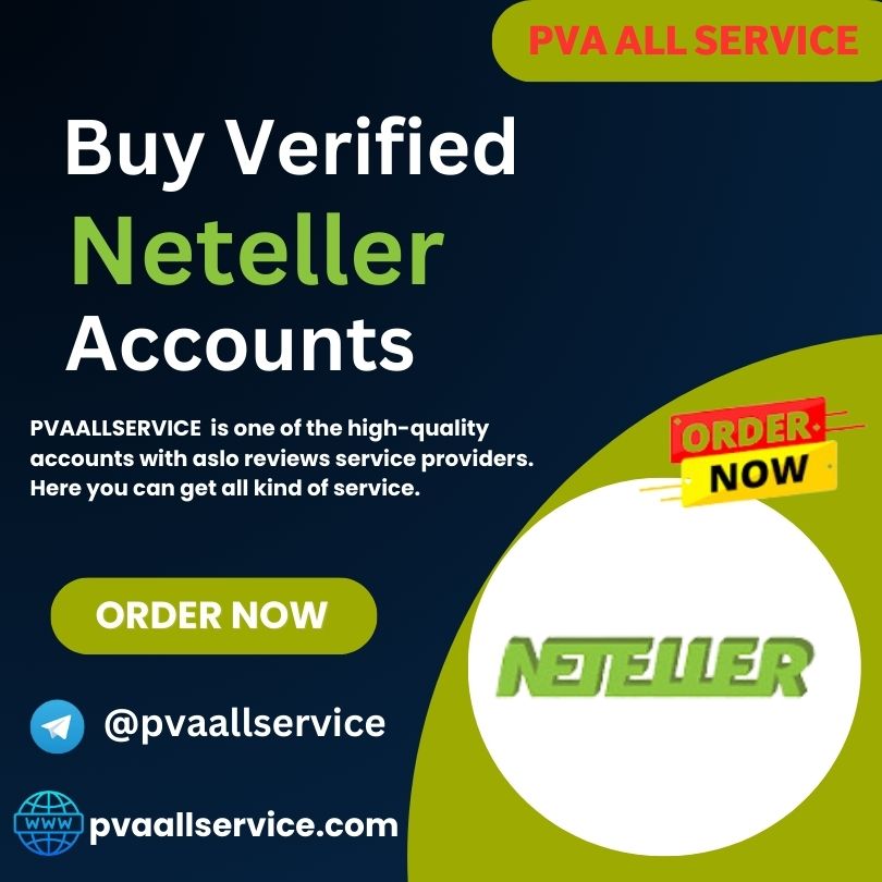 Buy Verified Neteller Accounts - PVA All Service