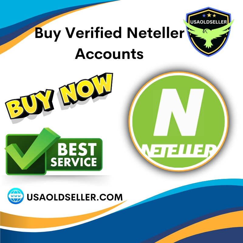 Buy Verified Neteller Accounts - 100% Real, Safe & Verified