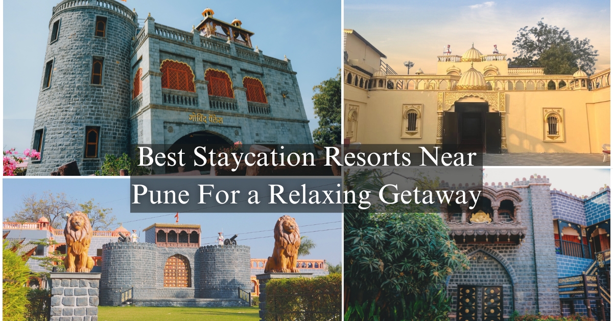 Best Staycation Resorts Near Pune for a Relaxing Getaway