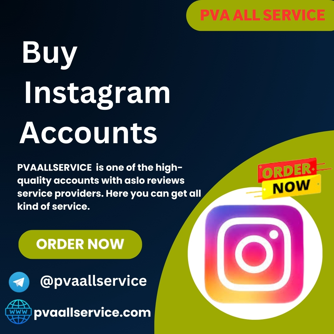 Buy Instagram Accounts - PVA All Service