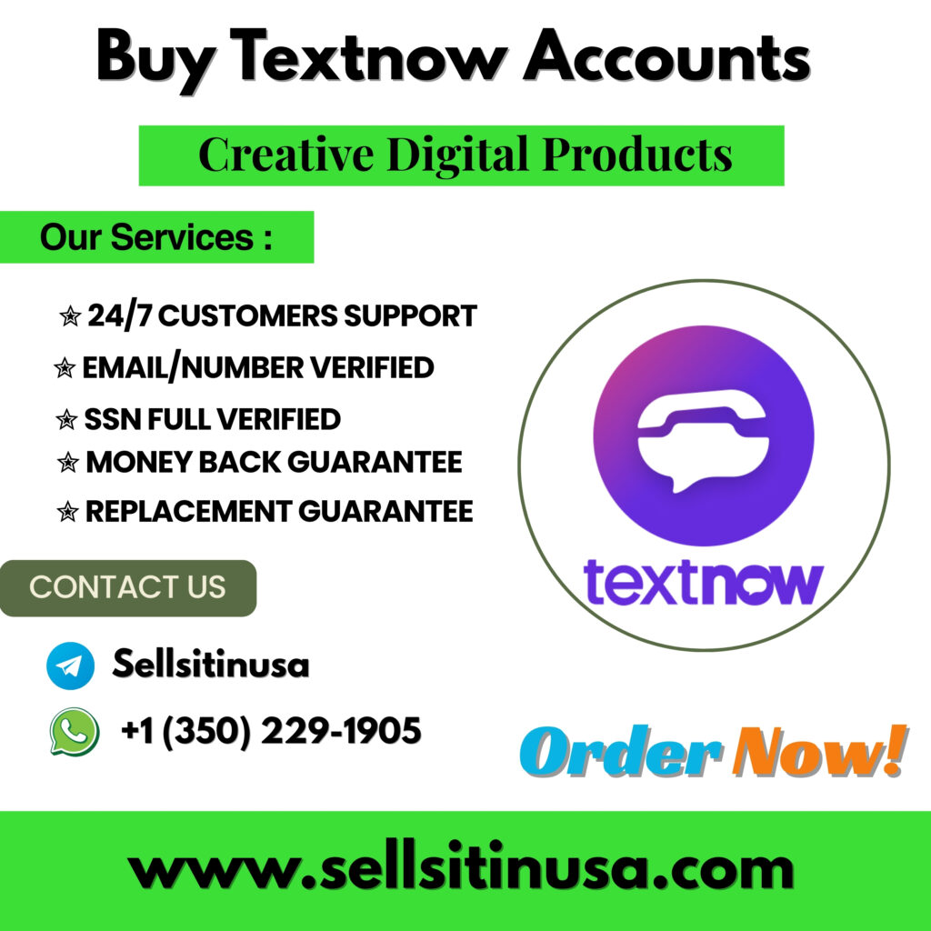 Buy Textnow Accounts - 100% Email and Number Verified