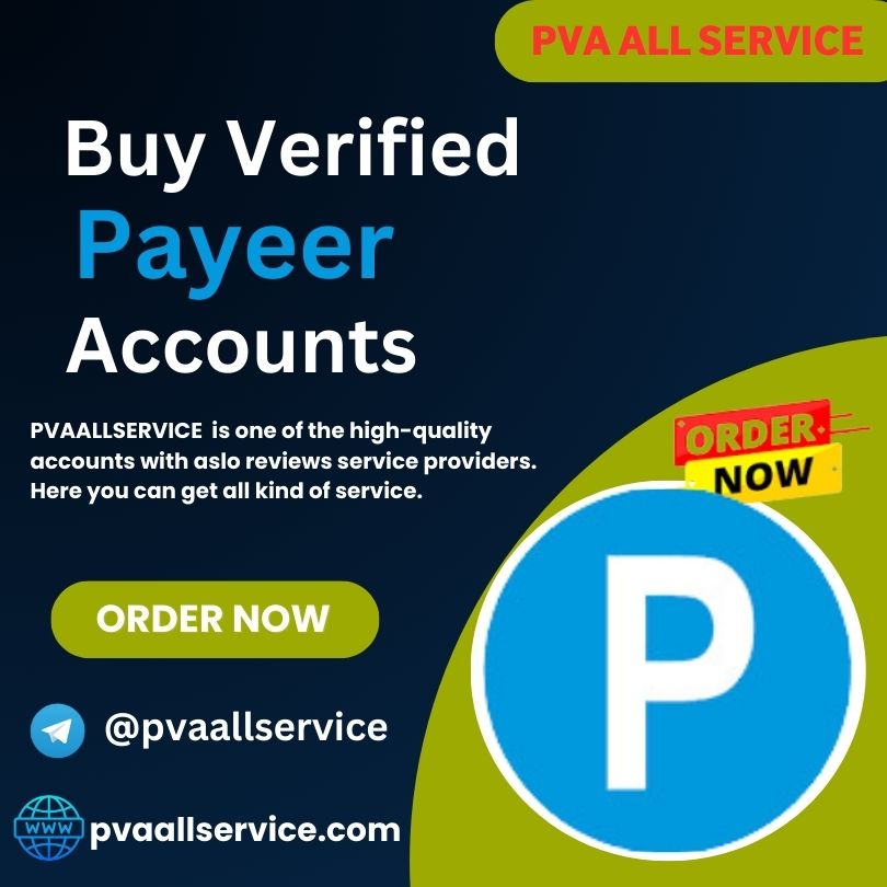 Buy Verified Payeer Account - PVA All Service