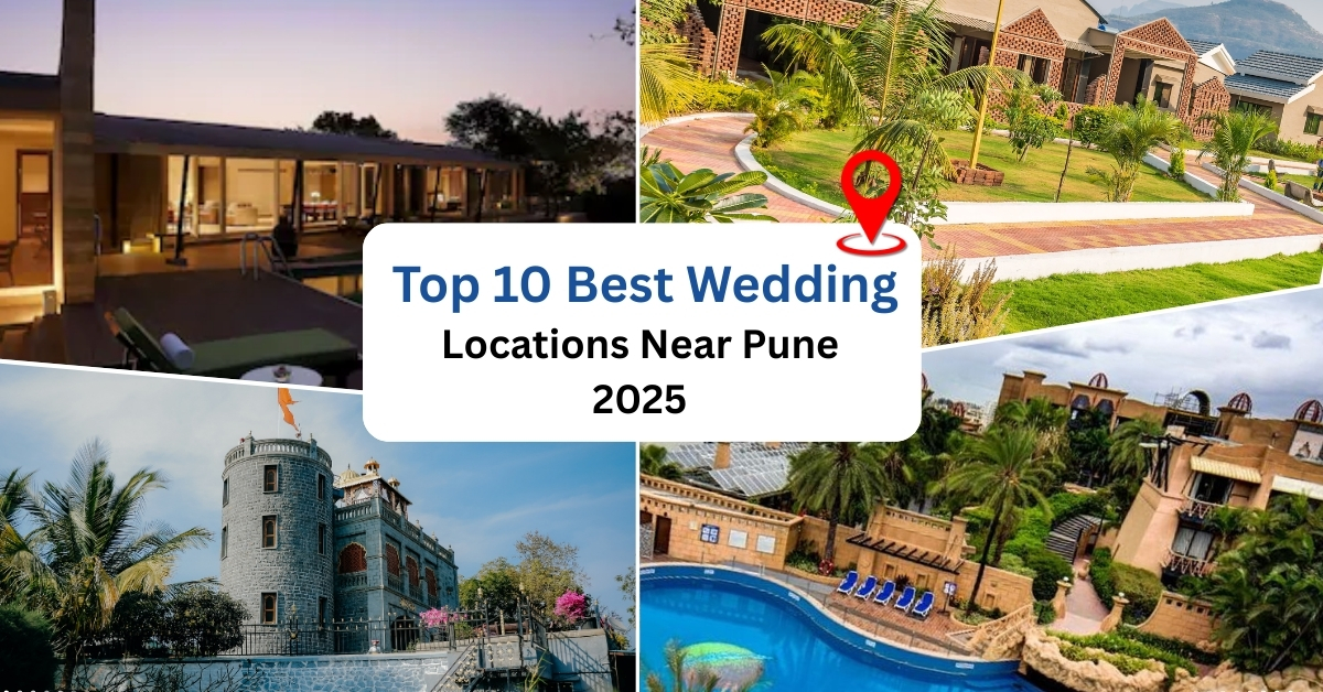 Top 10 Best Wedding Locations Near Pune 2025