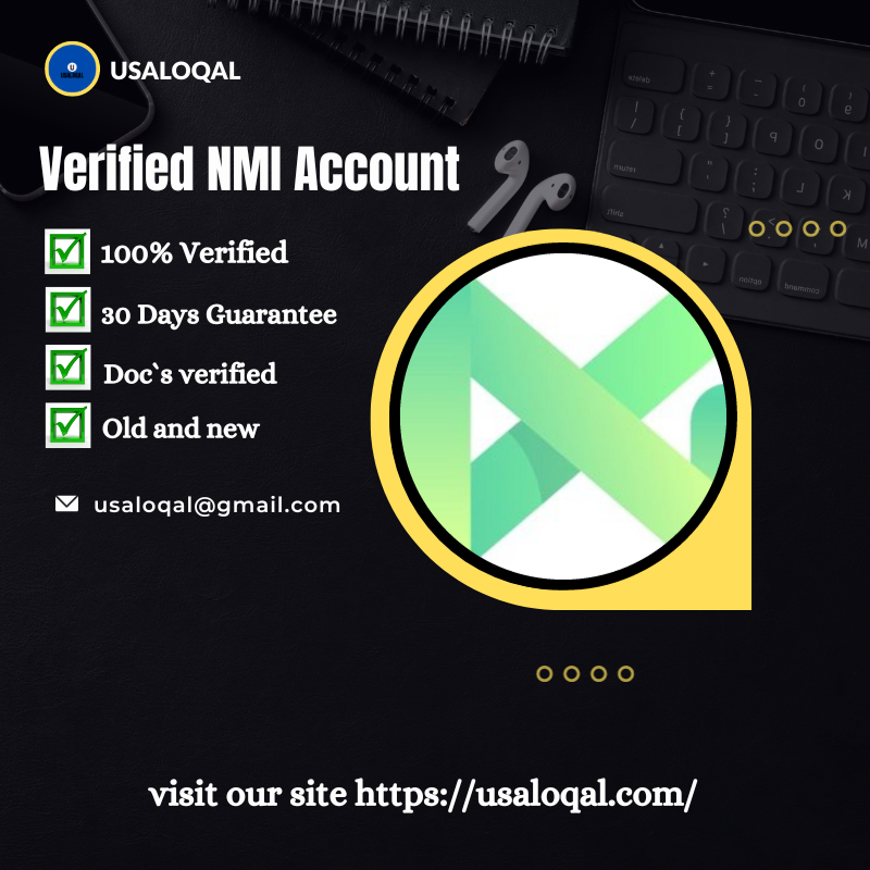 Buy Verified NMI Account - 100 Verified With Document