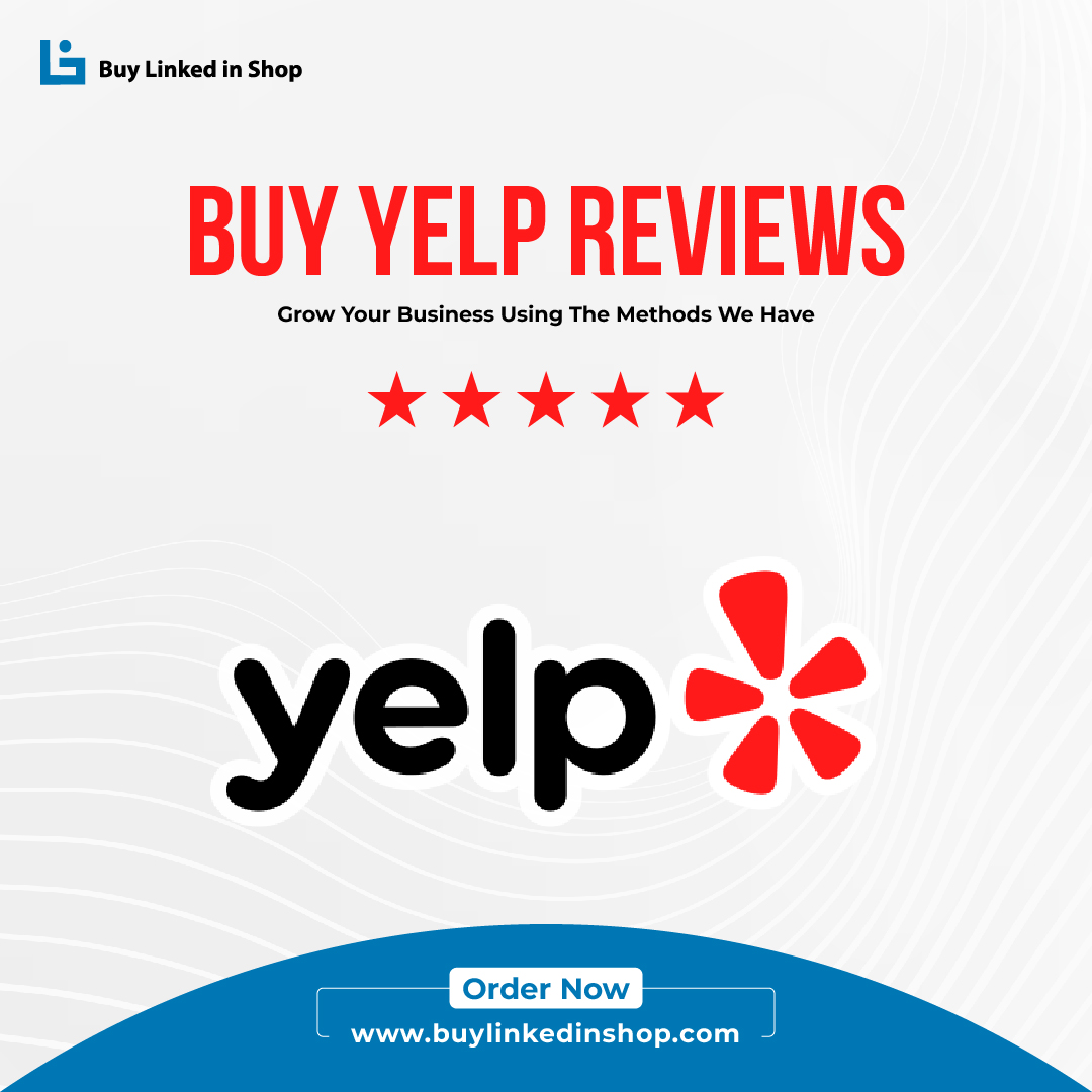 Buy Yelp Reviews - Buy Linkedin Shop