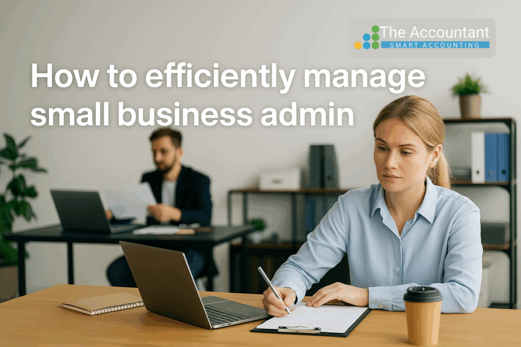 How to Manage Small Business Admin in UAE | Expert Tips to Save Time & Stay Compliant