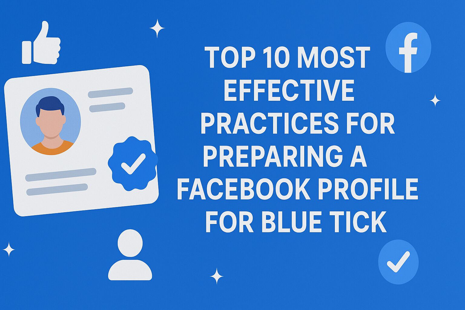Top 10 Tips to Prepare Your Facebook Profile for Blue Tick - Edtech Official Blog