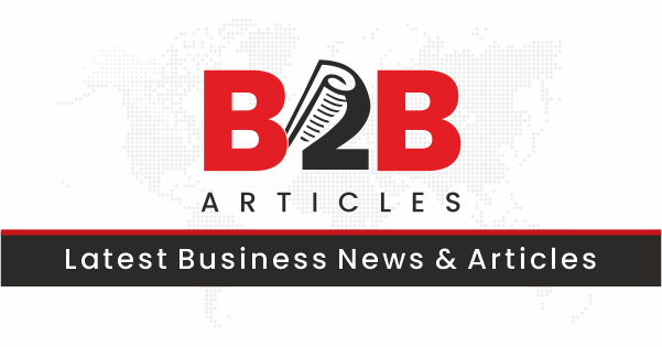 Latest Articles, Tips & News To Grow Your Business Faster — B2BArticles