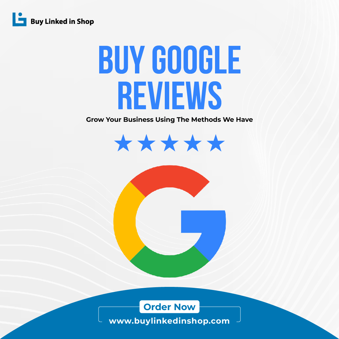 Buy Google Reviews - 5 star Permanent Positive Reviews