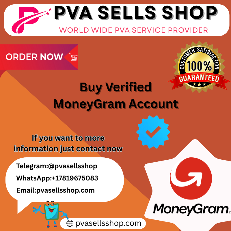 Buy Verified MoneyGram Account Best Quality Service 100%...