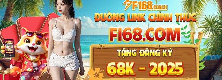 F168 ĐƯỜNG LINK CHÍNH THỨC F168COM TẶNG ĐĂNG KÝ 68K 2025 Cover Image