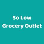 So Low Grocery Outlet Profile Picture