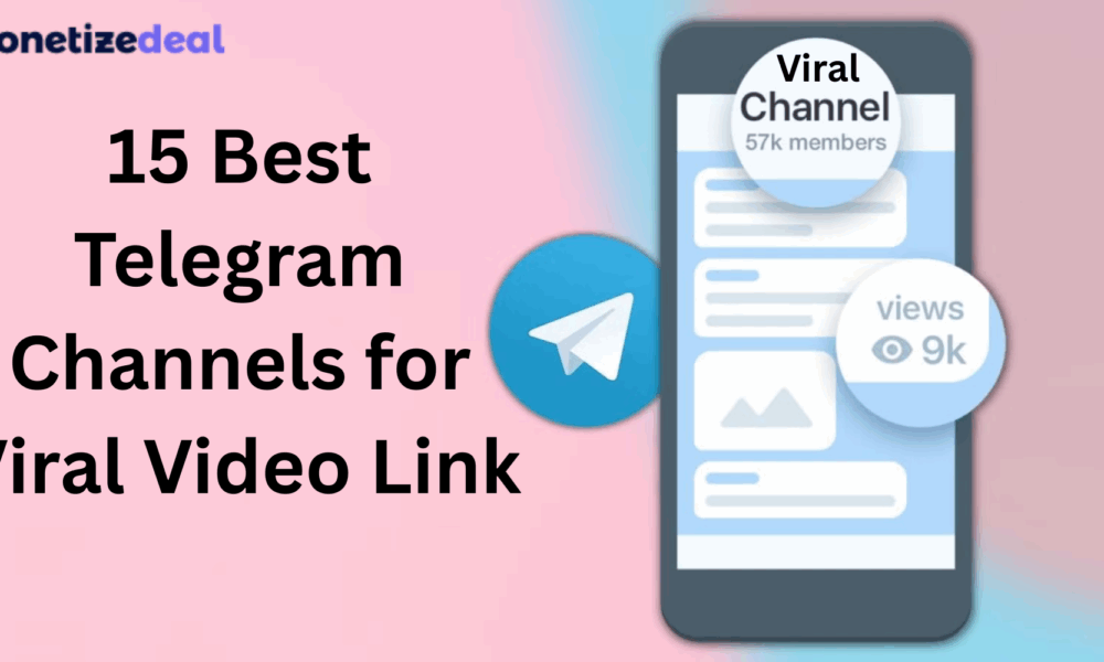 15 Best Telegram Channels for Viral Video Link - MonetizeDeal Blog