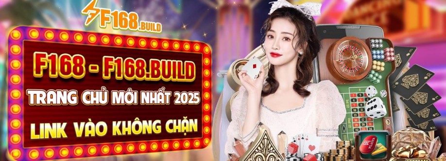 F168 F168BUILD Trang chủ mới nhất 2025 Link vào không chặn Cover Image