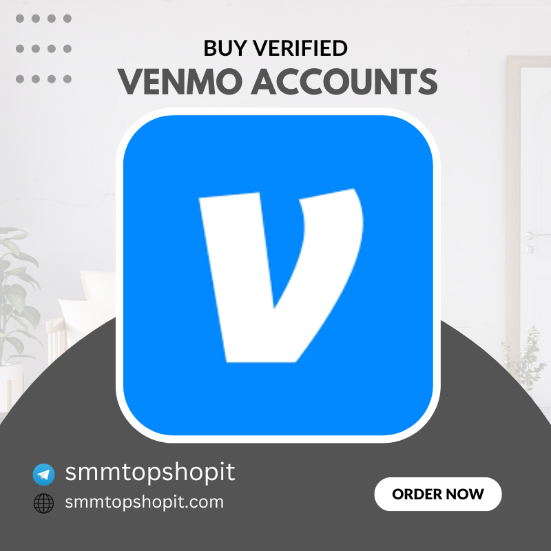 Buy Verified Venmo Accounts - SMM Top Shop IT