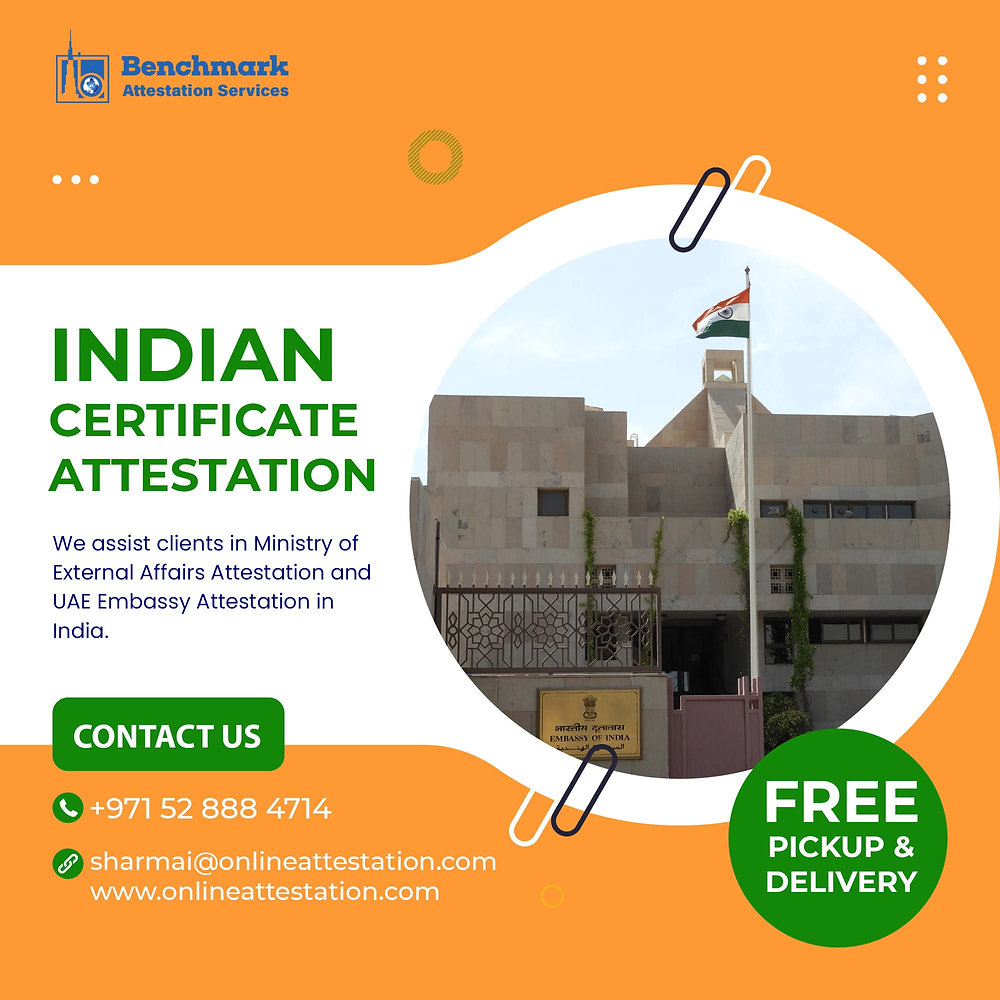 Benchmark Attestation: Complete Indian Certificate Attestation for UAE