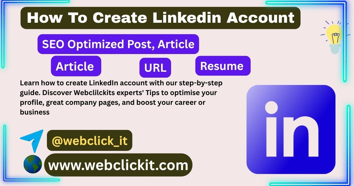 How To Create LinkedIn Account-Create Resume On LinkedIn - WebClickIT