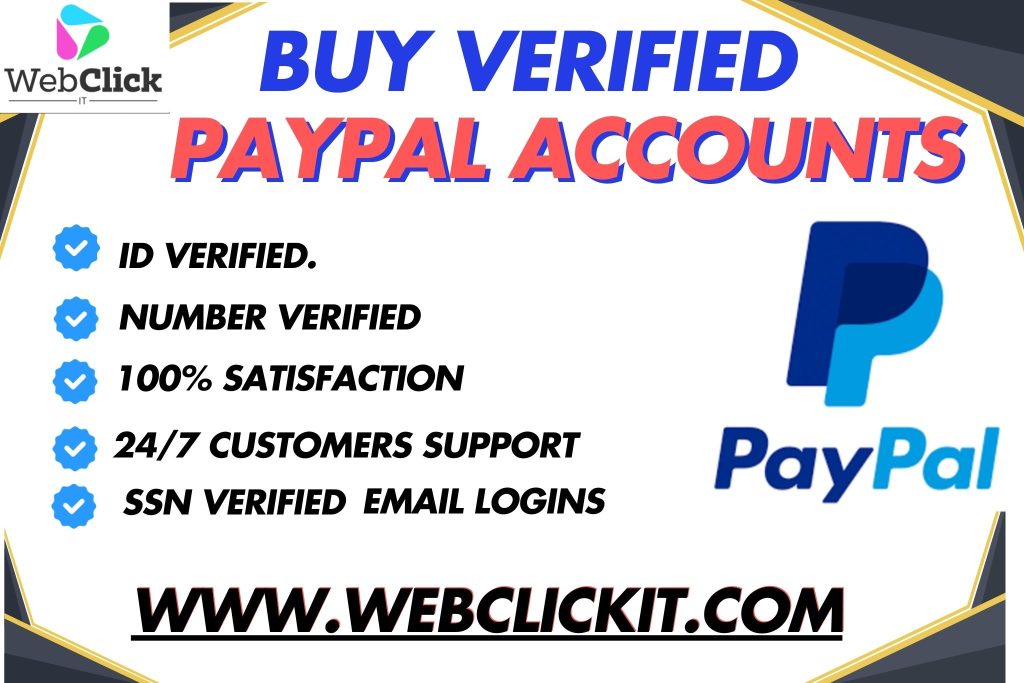Best Place To Buy Verified PayPal Accounts-100% Safe, Risk Free PayPal - WebClickIT