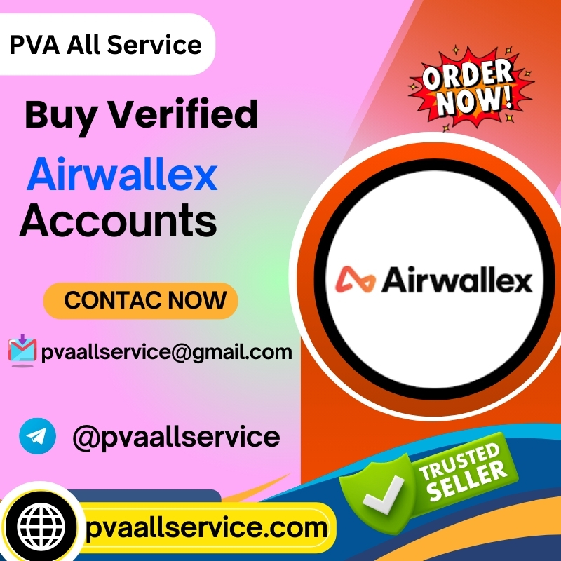 Buy Verified Airwallex Accounts - PVA All Service
