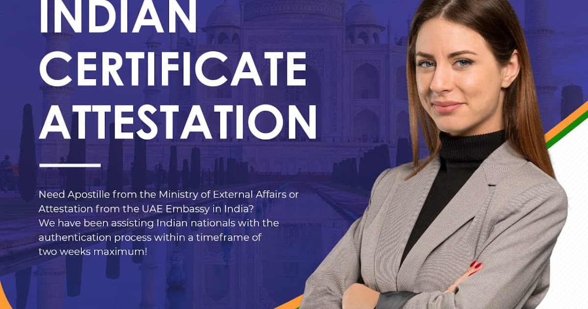 Indian Certificate Attestation Simplified – Benchmark is Your Partner