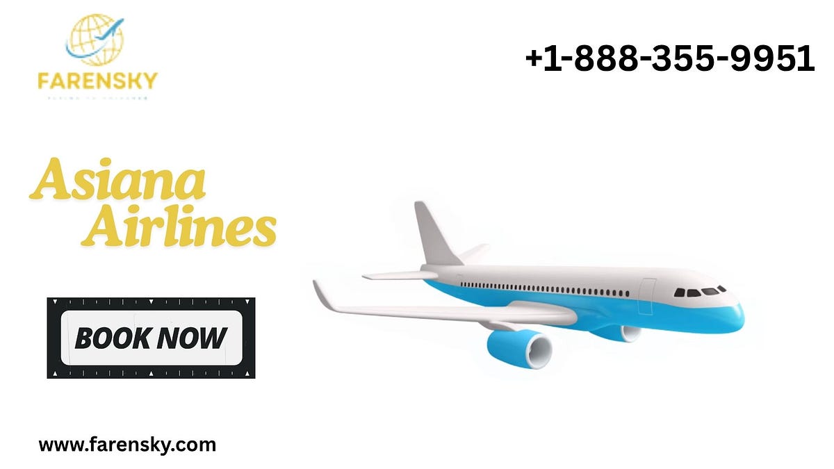 How Do I Cancel At Asiana Airlines? | by Farensky | Jul, 2025 | Medium