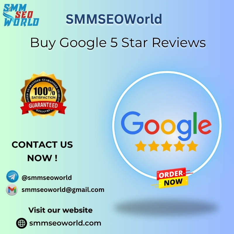 Buy Google 5 Star Reviews - SMM SEO WORLD