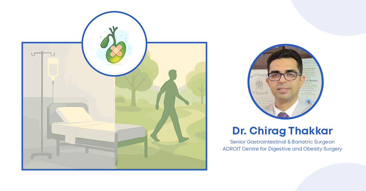 Pain & Recovery After Gallbladder Stone Surgery | Dr. Chirag Thakkar