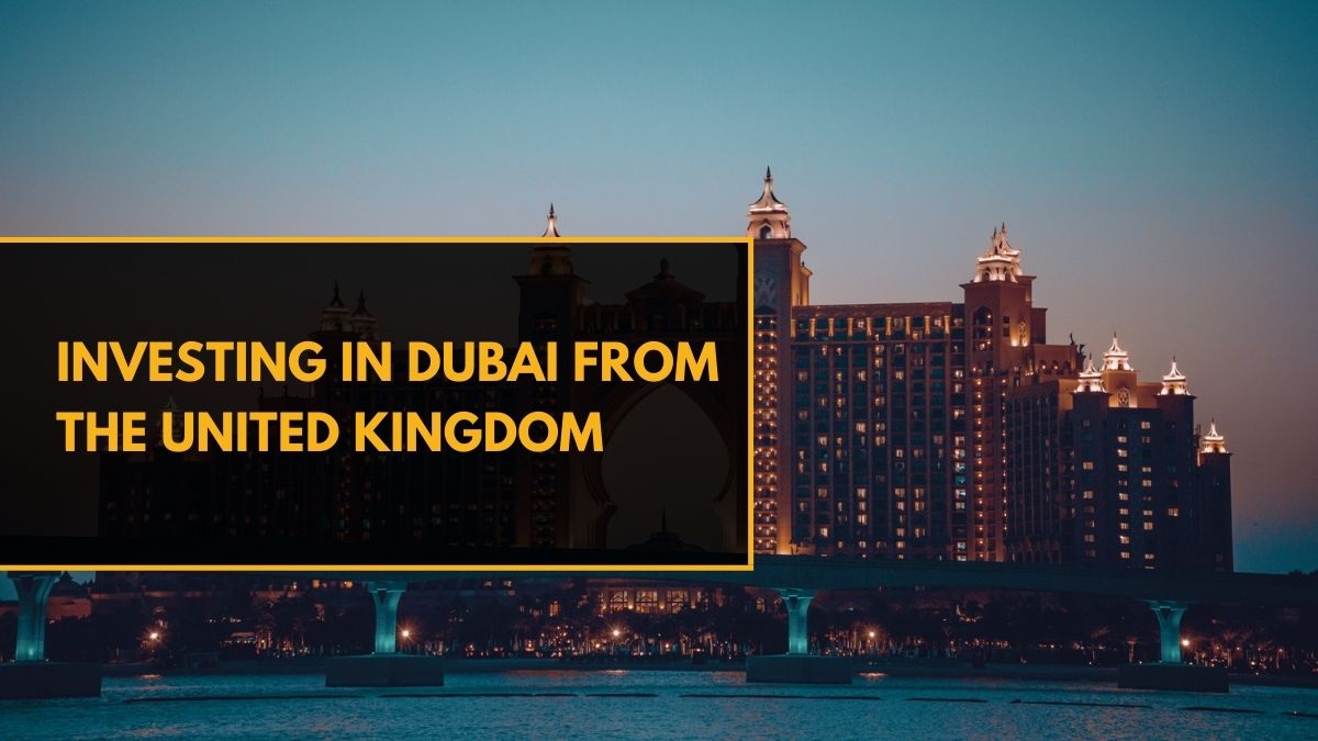 Investing in Dubai from the United Kingdom - AE Setup