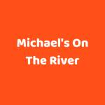 Michaels On The River Profile Picture