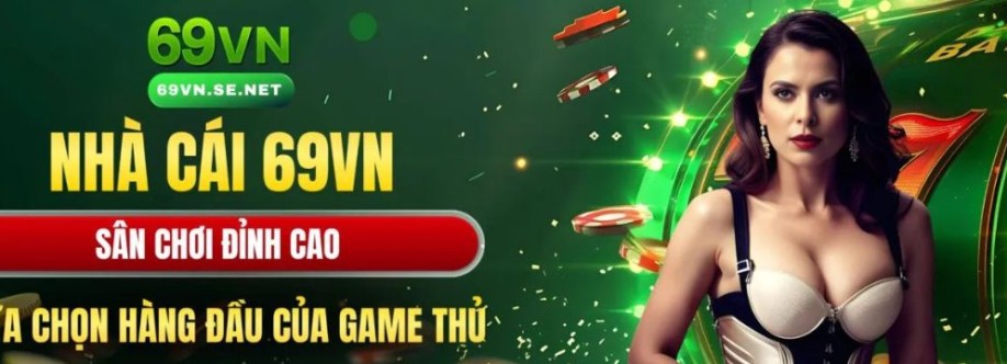 69VN Đăng Ký Siêu Nhanh Nhận Thưởng Lớn Ngay Hôm Nay Cover Image