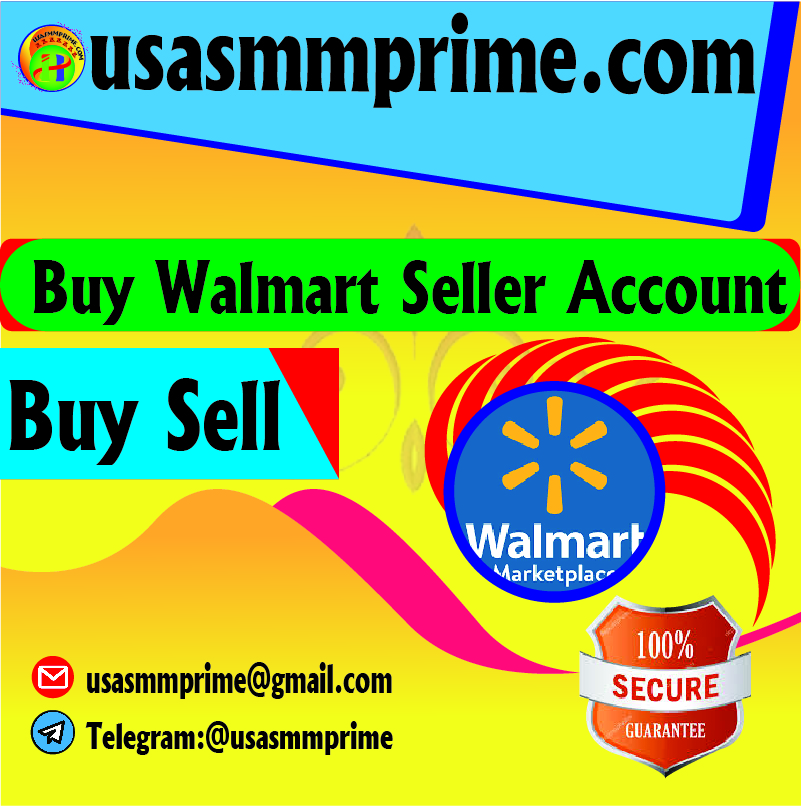 Buy Walmart Seller Account Ready to use walmart store