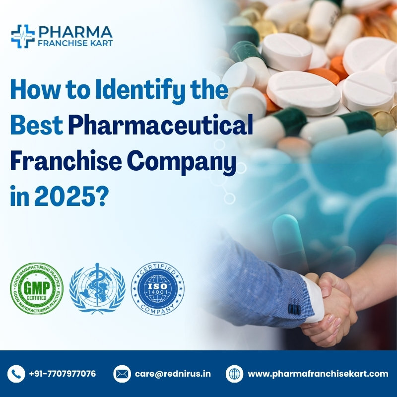 How to Identify the Best Pharmaceutical Franchise Company in 2025?
