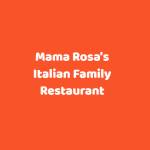 Mama Rosa s Italian Family Restaurant Profile Picture