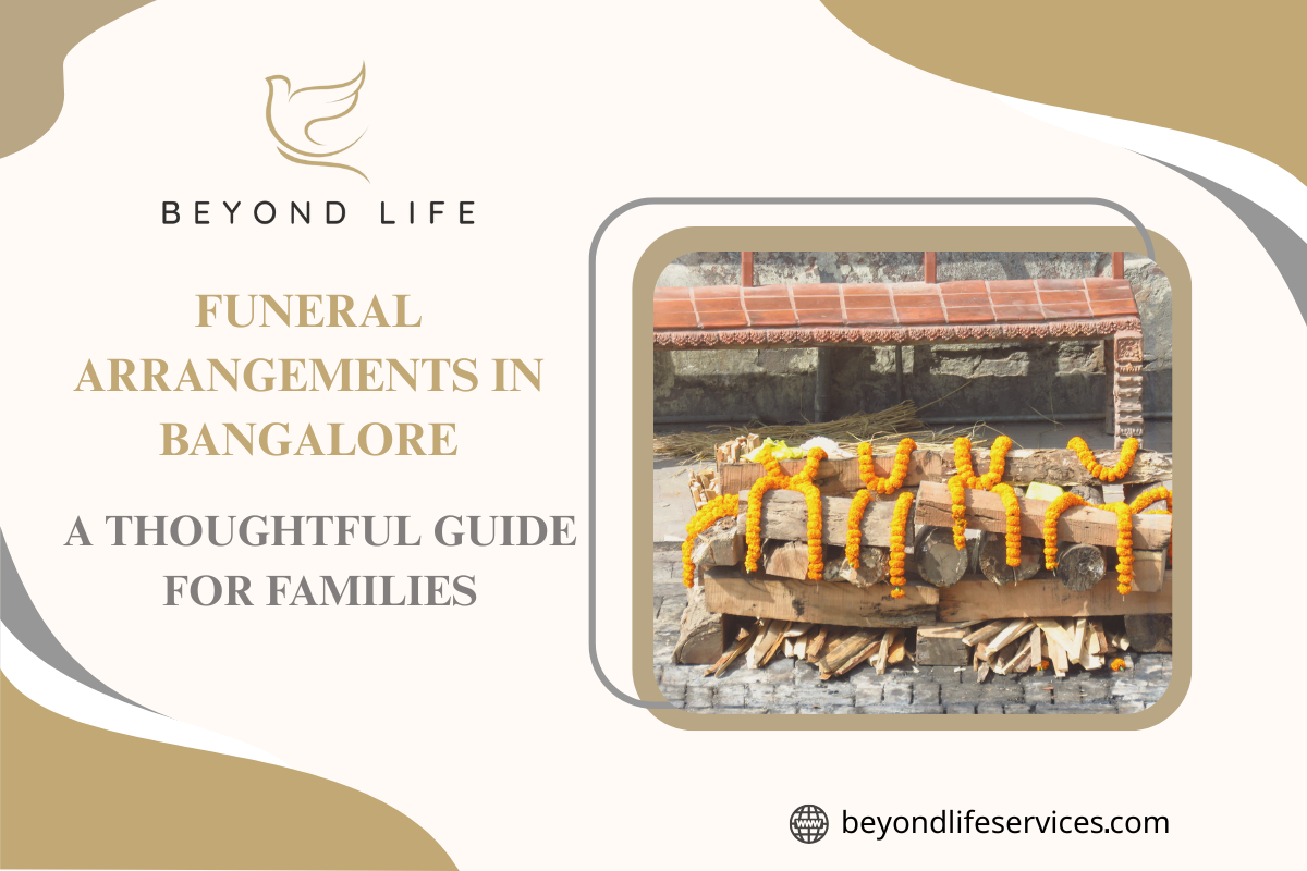 Funeral Arrangements in Bangalore-A Thoughtful Guide