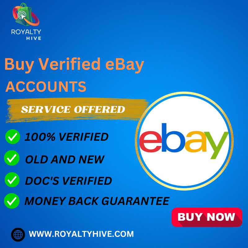 Buy Verified eBay Account – Fast & Secure | Royalty Hive