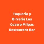 Taqueria y Birreria Las Cuatro Milpas Restaurant Bar Profile Picture