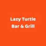 Lazy Turtle Bar Grill Profile Picture