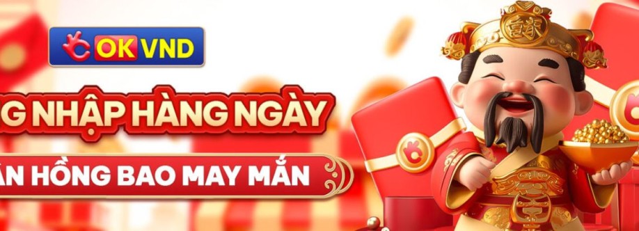 OKVND Nền tảng giải trí trực tuyến uy tín nhiều ưu đ Cover Image