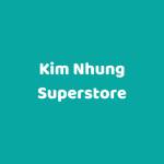 Kim Nhung Superstore Profile Picture