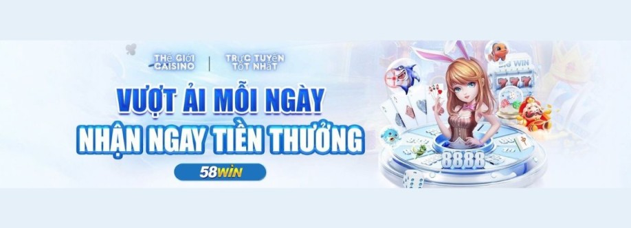 58WIN Sân chơi cá cược uy tín Cover Image