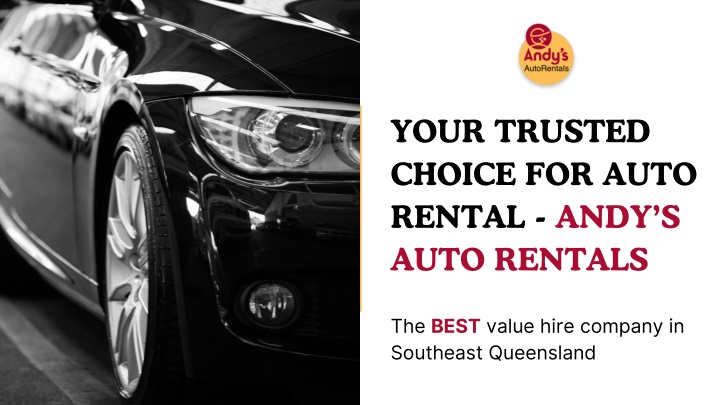 PPT - Your Trusted Choice for Auto Rental - Andy’s Auto Rentals PowerPoint Presentation - ID:14542084