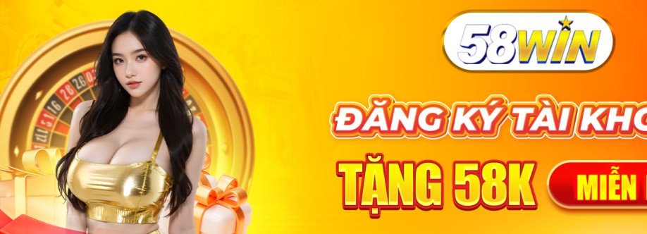 58WIN Sân chơi cá cược trực tuyến hàng Cover Image