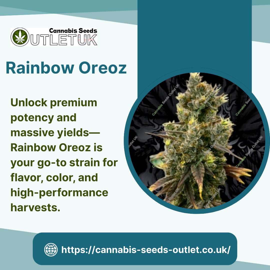 Rainbow Oreoz: High-Yield Beauty with Potent Power.. | ConnectGalaxy