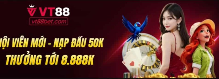VT88 Điểm đến cá cược trực tuyến an toàn và uy tín Cover Image