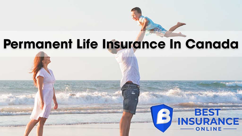 Permanent Life Insurance in Canada 2024