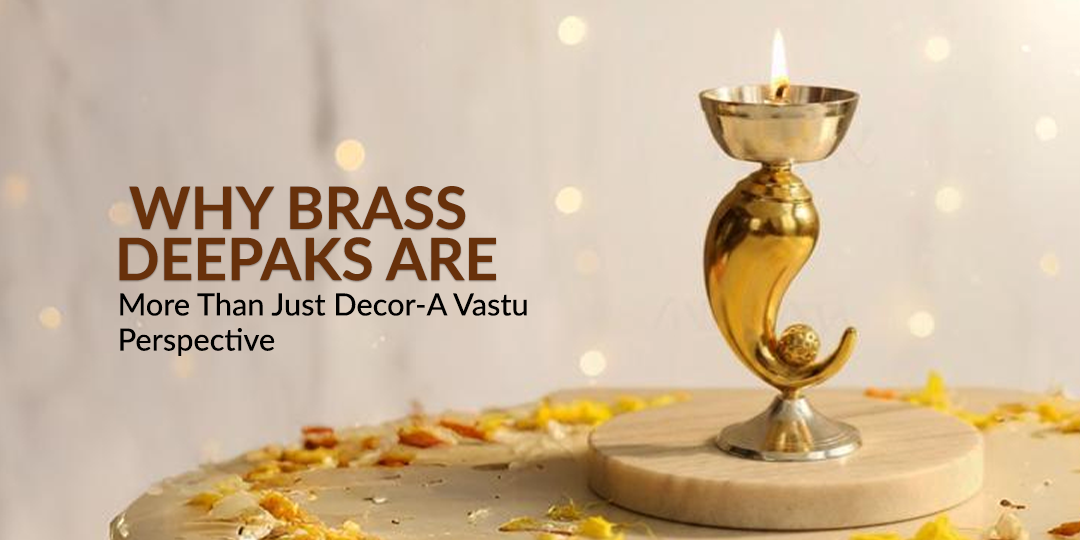 Why Brass Deepaks Are More Than Just Decor—A Vastu Perspective  – ADAAK