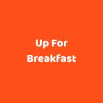 Up For Breakfast Profile Picture