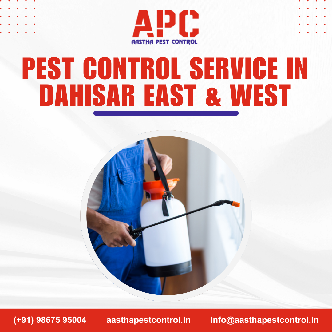 Pest Control Service in Dahisar East & West - Aastha Pest Control