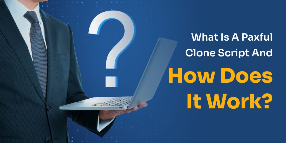 What is a Paxful Clone Script and How Does it Work? | by Hannah | Medium